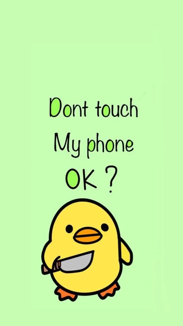 hình nền điện thoại vô tri dont touch my phone ok