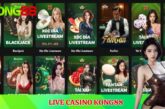 Live Casino KONG88 – Điểm Giải Trí Đỉnh Cao Cho Hội Viên