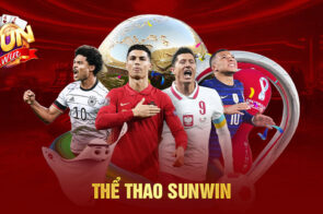 Thể thao Sunwin: Sân chơi đỉnh cao, rinh ngay quà khủng
