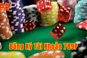Hướng Dẫn Đăng Ký Tài Khoản 789P Dễ Dàng