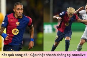 Kết quả bóng đá – Cập nhật nhanh chóng tại socolive