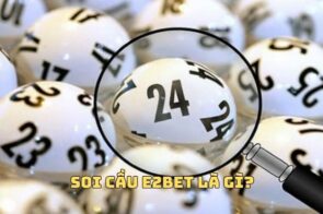 Khám Phá Bí Kíp Soi Cầu E2BET – Nắm Bắt Cơ Hội Thắng Lớn