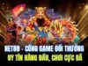 Net88 – Cổng Game Đổi Thưởng Uy Tín Hàng Đầu, Chơi Cực Đã