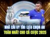 Nhà Cái Uy Tín: Lựa Chọn An Toàn Nhất Cho Cá Cược 2025