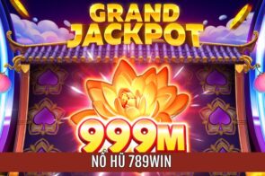 Nổ Hũ 789win – Cơ Hội Săn Hũ Khủng Đổi Thưởng Cực Đã