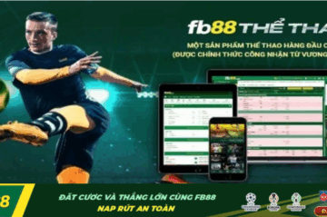 Thể Thao FB88 – Sảnh Cá Cược Thể Thao Uy Tín, Trải Nghiệm Đặc Sắc Hàng Đầu