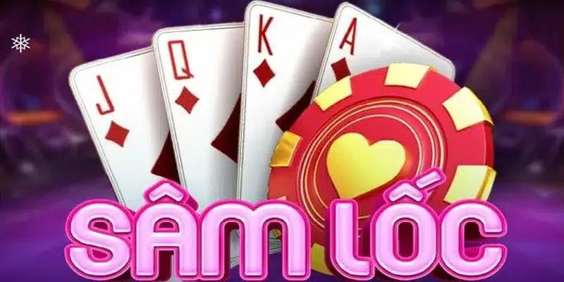 Tổng Quan Về Bài Sâm Lốc