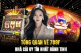 Bí quyết thành công khi chơi tại 789f – hướng dẫn đầy đủ