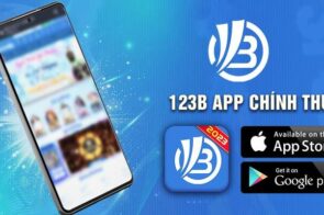 Tải app 123b chính thức – Bước đầu vào thế giới giải trí đỉnh cao