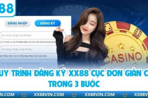 Khởi đầu bứt phá với đăng ký XX88 – bước ngoặt cho người chơi thông minh