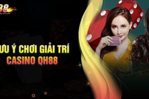 Thế Giới Casino QH88 – Đỉnh Cao Giải Trí May Mắn Trực Tuyến