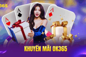 Khuyến mãi ok365 – Cơn Mưa Quà Tặng Cho Người Chơi May Mắn