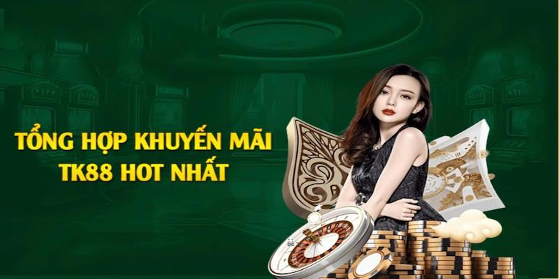 Cach-tham-gia-khuyen-mai-tai-nha-cai-TK88-va-nhan-qua