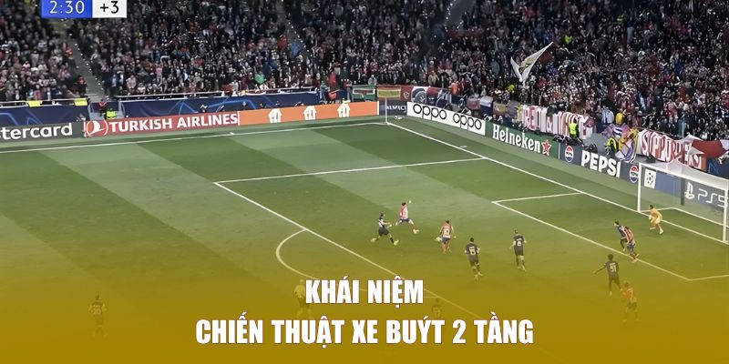 chien-thuat-xe-buyt-2-tang-khai-niem