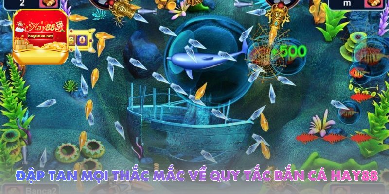 dap-tan-moi-thac-mac-ve-quy-tac-ban-ca-hay88