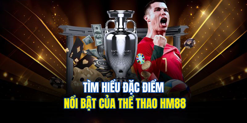 hm88poker.net – tim-hieu-dac-diem-noi-bat-cua-the-thao-hm88