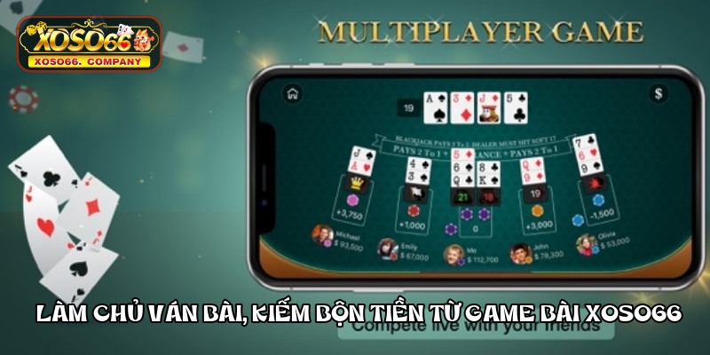 lam-chu-van-bai-kiem-bon-tien-tu-game-bai-xoso66