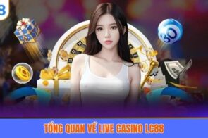 LC88 Casino là gì? Vì sao cộng đồng đổ xô trải nghiệm?