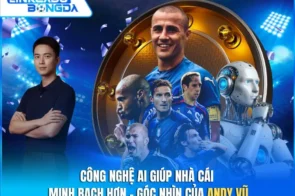 Công Nghệ AI Giúp Nhà Cái Minh Bạch Hơn – Góc Nhìn Của Andy Vũ