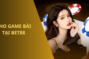 Game bài Bet88 sân chơi giải trí uy tín dành cho người chơi Việt