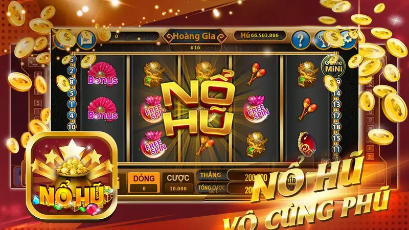 Slots nổ hũ vip với cơ hội rinh thưởng khủng