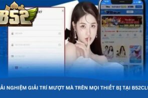 Đăng ký B52Club – Nơi hội tụ những game thủ chuyên nghiệp